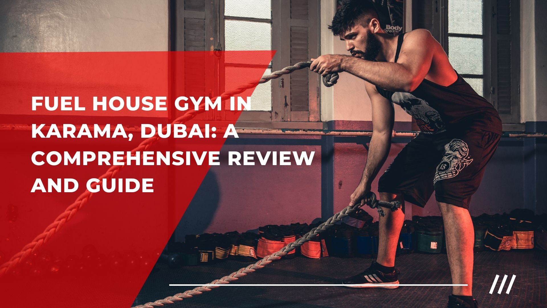 Fuel House Gym in Karama, Dubai: A Comprehensive Review and Guide | Fuel House Gym